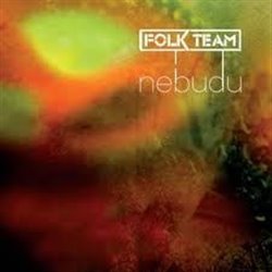 Levně Nebudu - Folk Team