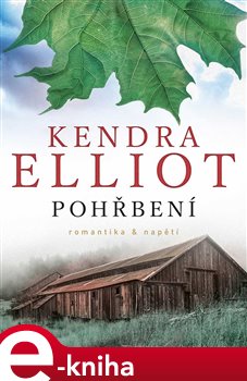 Levně Pohřbení - Elliot Kendra e-kniha