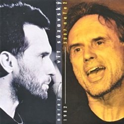 Levně Nerez :1982 - Neřež: 2007 - Vít Sázavský