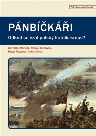 Pánbíčkáři - Krzysztof Koehler, Pawel Milcarek, Pavel Rojek, Michał Luczewski