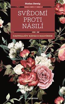 Levně Svědomí proti násilí. Castelliův zápas s Kalvínem - Stefan Zweig
