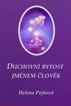 Duchovní bytost jménem člověk koupíte na Kosmas.cz