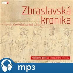 Levně Zbraslavská kronika, mp3 - Petr Žitavský, Ota Durynský
