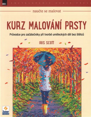 Naučte se malovat - Kurz malování prsty - Iris Scott
