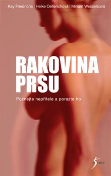 Levně Rakovina Prsu. Poznejte nepřítele a porazte ho - Heike Oellerich