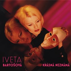 Levně Krásná Neznámá - Iveta Bartošová
