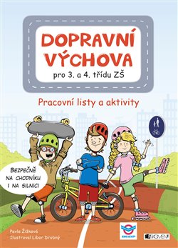Levně Dopravní výchova pro 3. a 4. třídu ZŠ. Pracovní listy a aktivity - Pavla Žižková