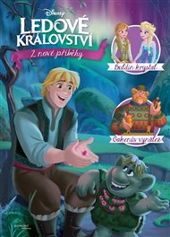 Ledové království Dva nové příběhy: Buldin krystal a Oakenův vynález -  kol.