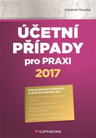 Účetní případy pro praxi 2017 - Vladimír Hruška