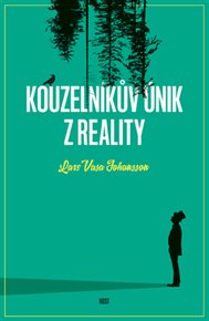 Kouzelníkův únik z reality - Lars Vasa Johansson
