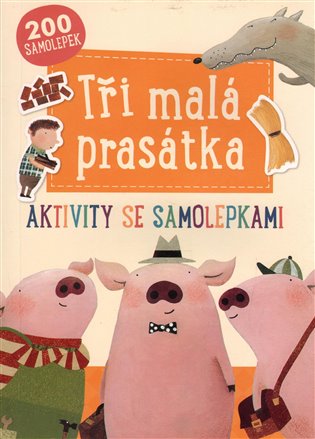 Tři malá prasátka: Aktivity se samolepkami - 