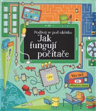 Jak fungují počítače: Podívej se pod okénko