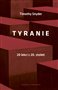 Tyranie: 20 lekcí z 20. století