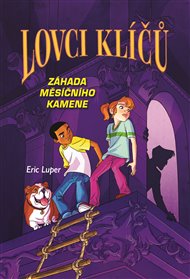 Lovci klíčů - Záhada měsíčního kamene - Eric Luper