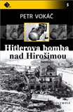 Ob�lka knihy Hitlerova bomba nad Hiro�imou