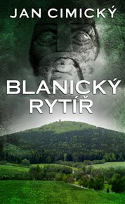 Blanický rytíř - Jan Cimický