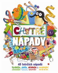Chytré nápady: 48 tvůrčích nápadů