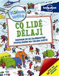 Ob�lka knihy Kolem sv�ta - Co lid� d�laj�