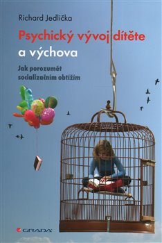 Levně Psychický vývoj dítěte a výchova - Richard Jedlička
