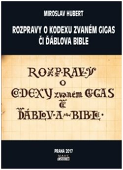 Rozpravy o kodexu zvaném gigas či ďáblova bible koupíte na Kosmas.cz