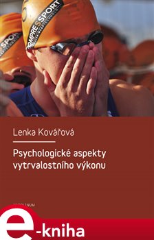 Levně Psychologické aspekty vytrvalostního výkonu - Lenka Kovářová e-kniha