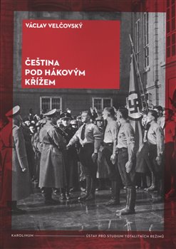 Levně Čeština pod hákovým křížem - Václav Velčovský