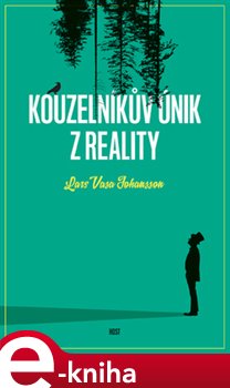 Levně Kouzelníkův únik z reality - Lars Vasa Johansson e-kniha