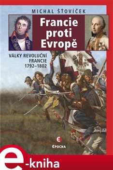 Levně Francie proti Evropě - Michal Šťovíček e-kniha
