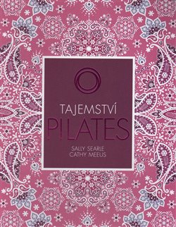 Levně Tajemství pilates - Cathy Meeus, Sally Searle