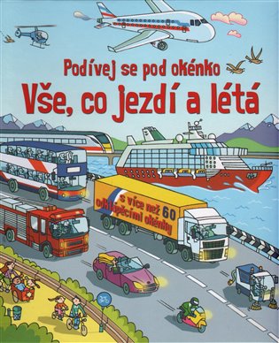 Vše, co jezdí a létá - Podívej se pod okénko koupíte na Kosmas.cz