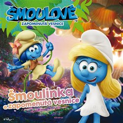 Levně Šmoulové: Šmoulinka a zapomenutá vesnice - Stacia Deutschová, Stacey Harmanová