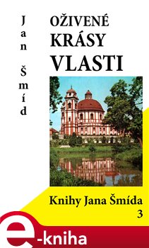 Levně Oživené krásy vlasti - Jan Šmíd e-kniha