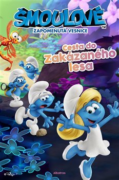Levně Šmoulové: Cesta do Zakázaného lesa. Zapomenutá vesnice - Sheri Tanová, Patricia Harmanová