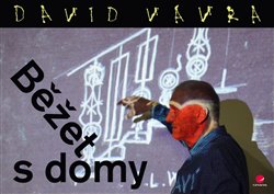Levně Běžet s domy - David Vávra