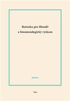 Levně Ročenka pro filosofii a fenomenologický výzkum 2016