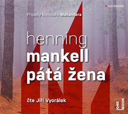 Levně Pátá žena. Případy komisaře Wallandera 6, CD - Henning Mankell