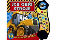 JCB obří stroje - 18 ohlušujících zvuků