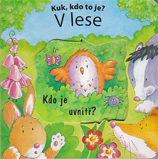 V lese - Kuk – kdo to je? - 