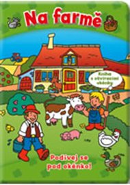 Na farmě - Podívej se pod okénko!