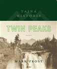 Ob�lka knihy Tajn� historie Twin Peaks