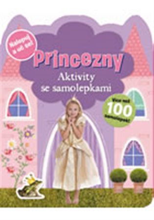Princezny – Aktivity se samolepkami - 