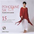 Obálka knihy Pohodlné a šik - Snadné šití modelů