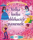 Ob�lka knihy Velk� kniha obl�kac�ch panenek - V�ce ne� 500 samolepek