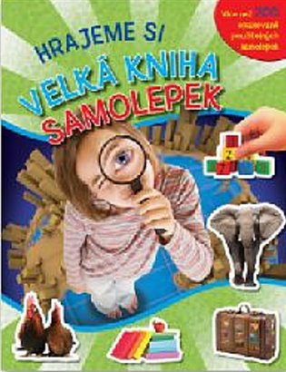 Velká kniha samolepek – hrajeme si - 