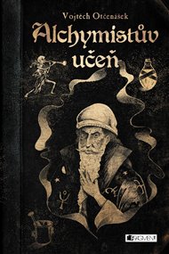 Alchymistův učeň - Vojtěch Otčenášek