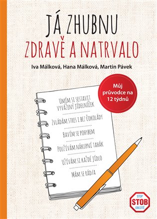 Já zhubnu zdravě a natrvalo - Můj průvodce na 12 týdnů
