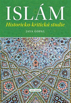 Levně Islám. historicko-kritická studie - Jaya Gopal