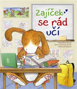Levně Zajíček se rád učí - Peter Bently
