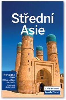 Levně Střední Asie - Lonely Planet - Mark Elliott, John Noble, Tom Masters, Bradley Mayhew