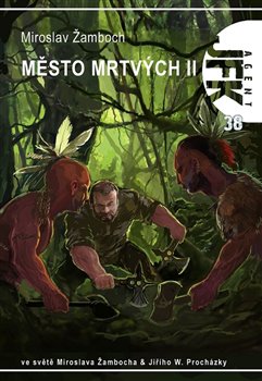 Levně JFK 38 - Město mrtvých II. - Miroslav Žamboch